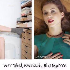 Vert tilleul - Emeraude - Bleu Mykonos