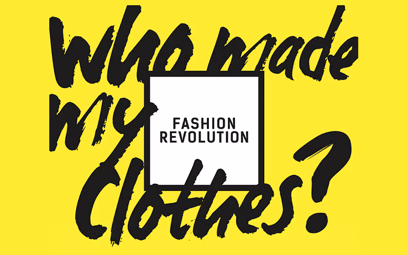 L'association "Fashion Revolution" - Who made my clothes? - mode éthique